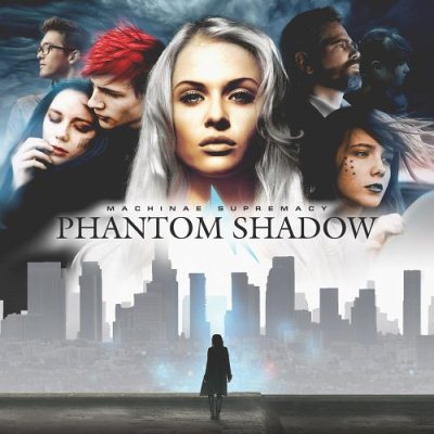 Machinae Supremacy: "Phantom Shadow" – 2014